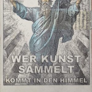 Jan M. Petersen | Wer Kunst sammelt kommt in den Himmel - ohne Scheiss!